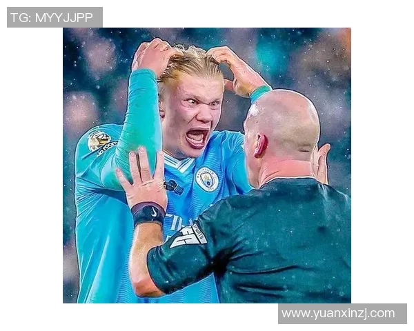 曼城与热刺对决裁判表现分析及争议判罚回顾 曼城与热刺对决裁判表现分析及争议判罚回顾